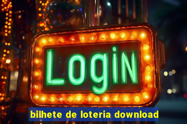 bilhete de loteria download